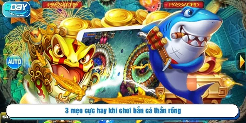 3 mẹo cực hay khi chơi bắn cá thần rồng