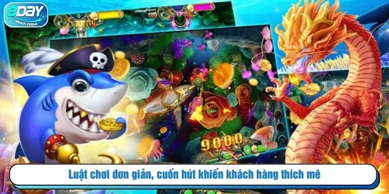 Luật chơi đơn giản, cuốn hút khiến khách hàng thích mê