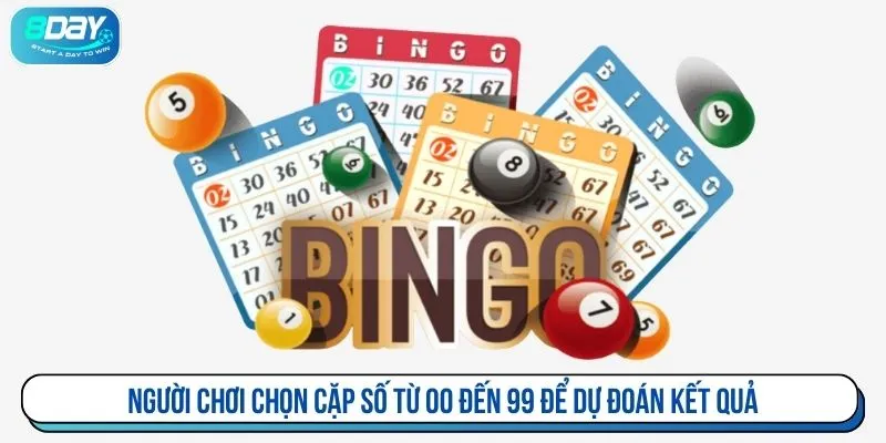 Người chơi chọn cặp số từ 00 đến 99 để dự đoán kết quả
